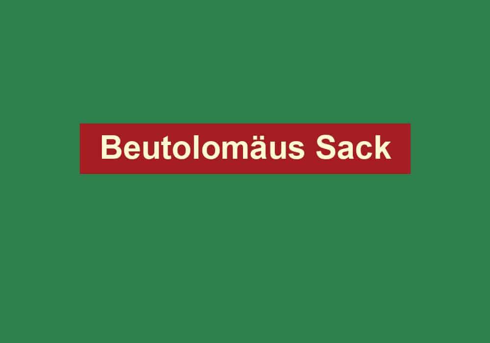 beutolomaeus sack