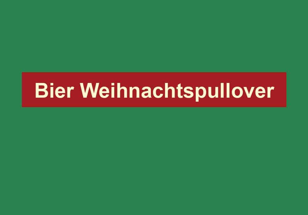 bier weihnachtspullover