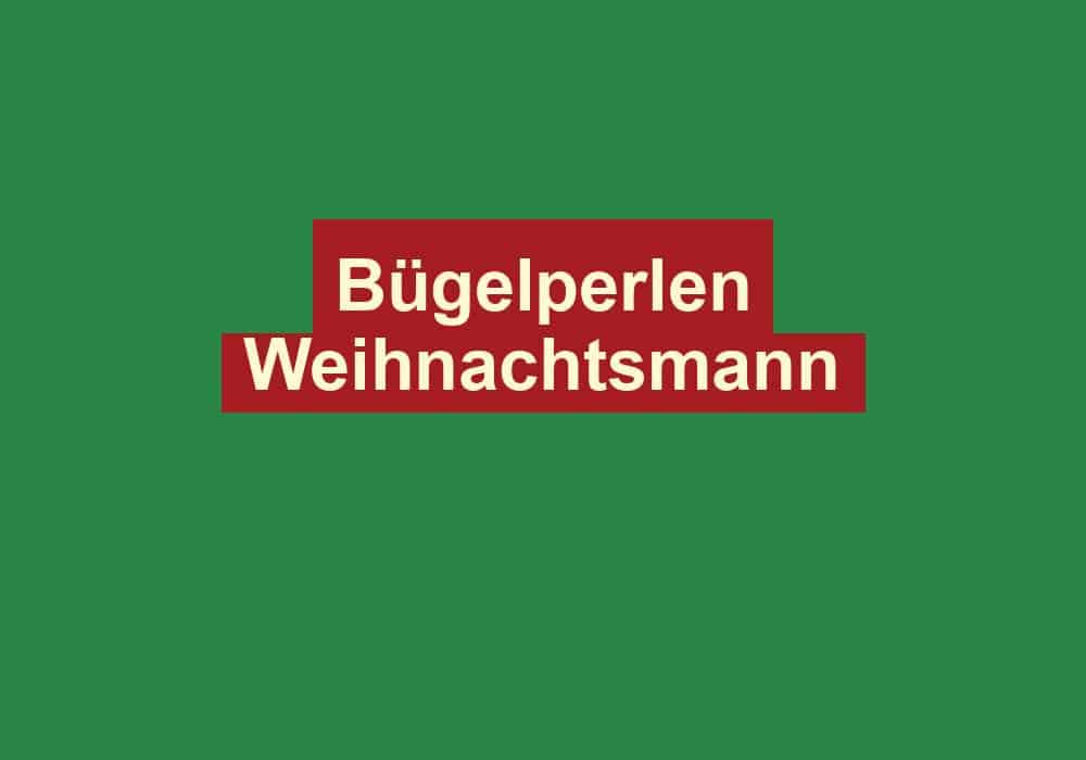 buegelperlen weihnachtsmann