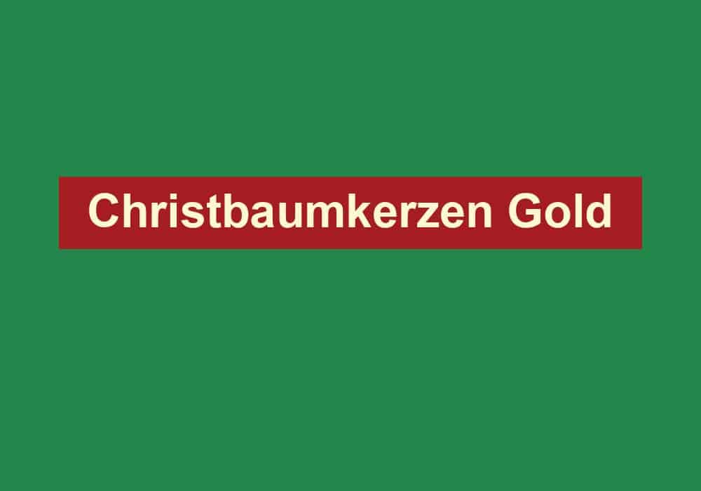christbaumkerzen gold