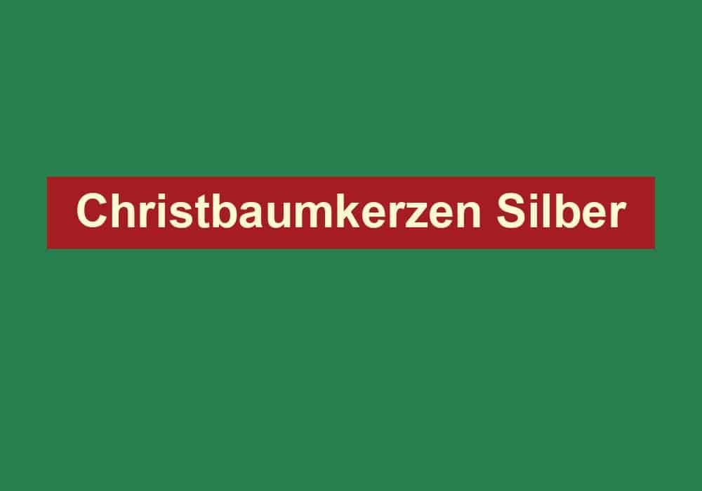 christbaumkerzen silber