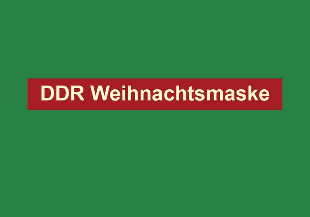 ddr weihnachtsmaske