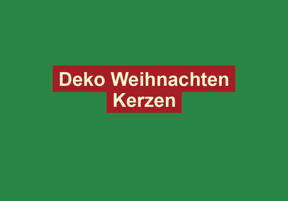 deko weihnachten kerzen