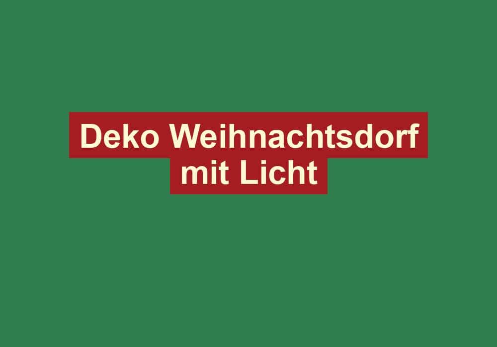 deko weihnachtsdorf mit licht