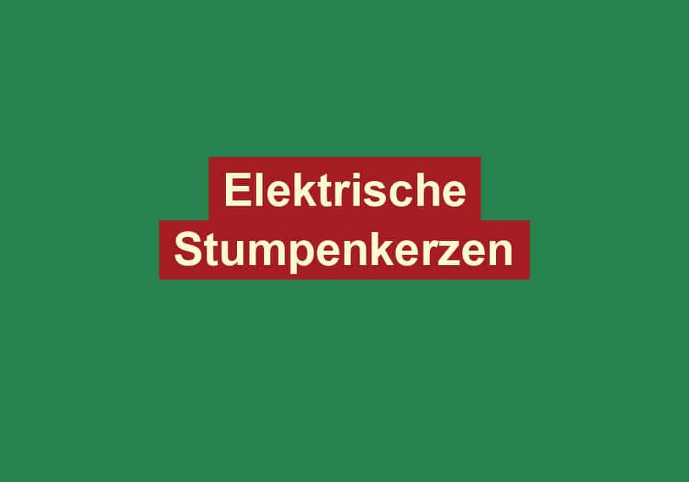elektrische stumpenkerzen