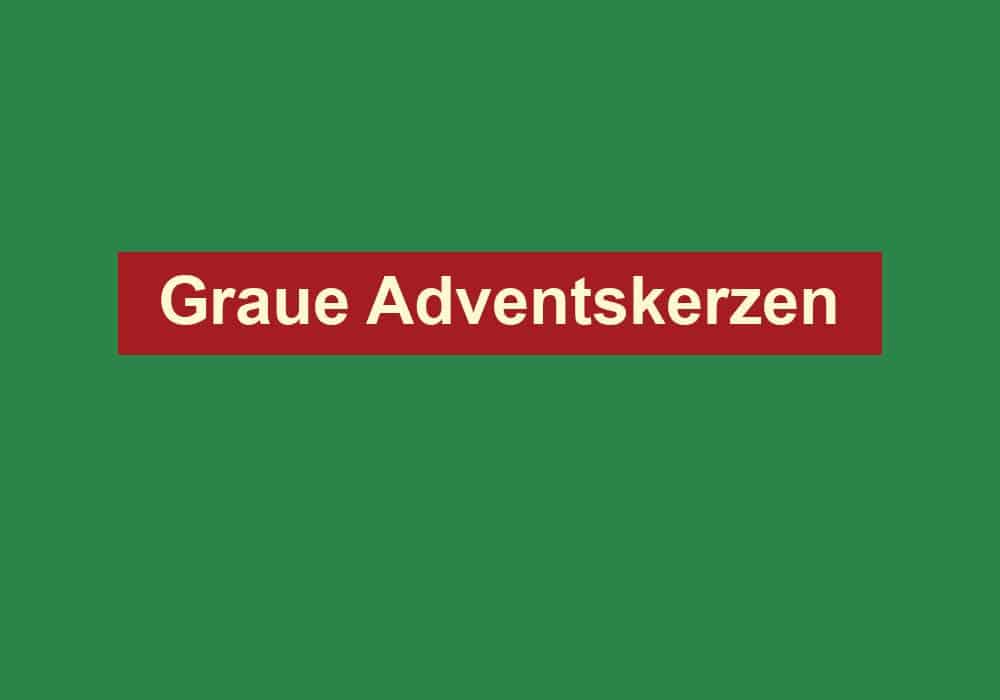 graue adventskerzen