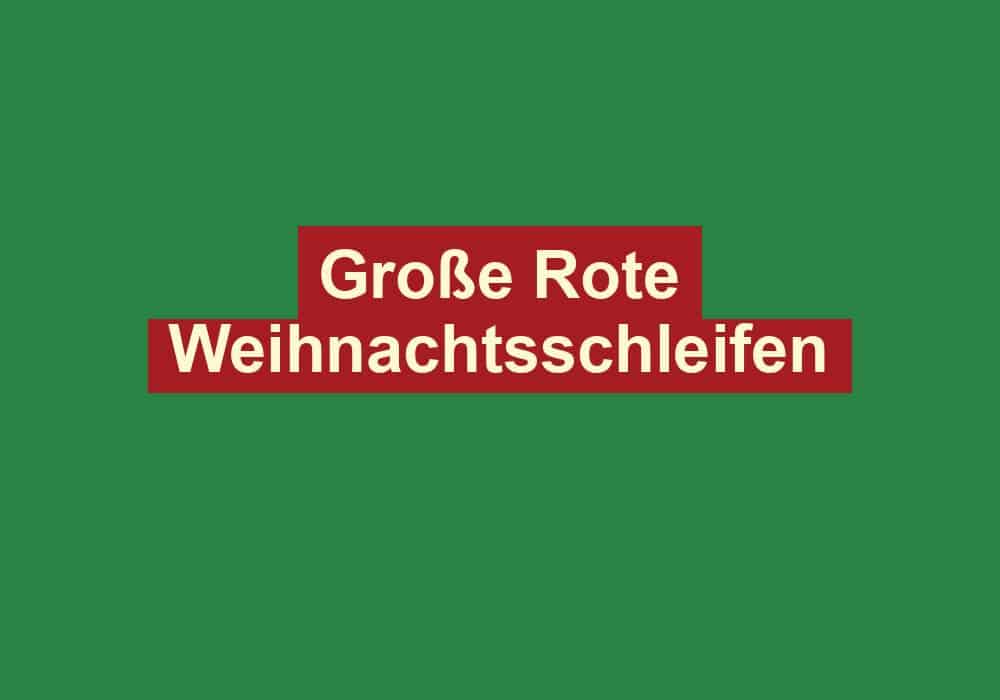 grosse rote weihnachtsschleifen