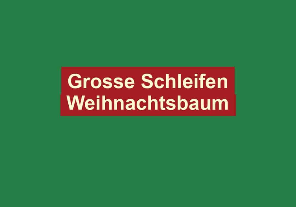 grosse schleifen weihnachtsbaum
