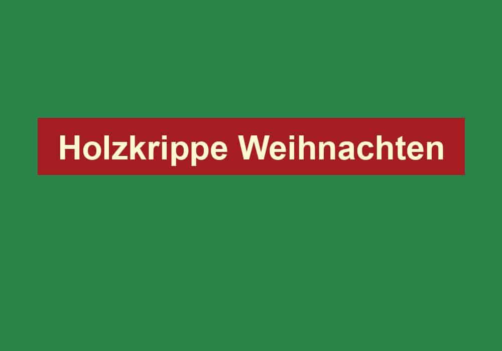 holzkrippe weihnachten