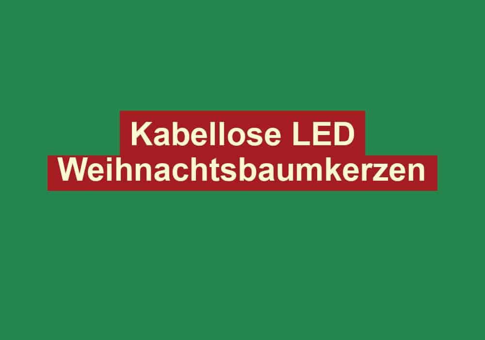 kabellose led weihnachtsbaumkerzen