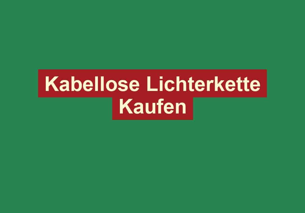 kabellose lichterkette kaufen