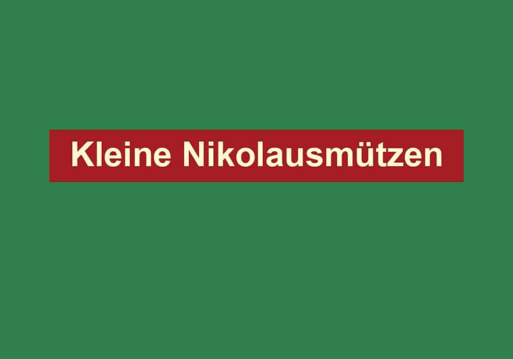 kleine nikolausmuetzen