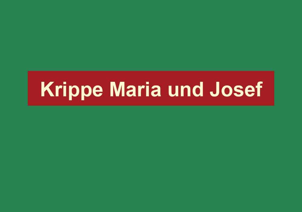 krippe maria und josef