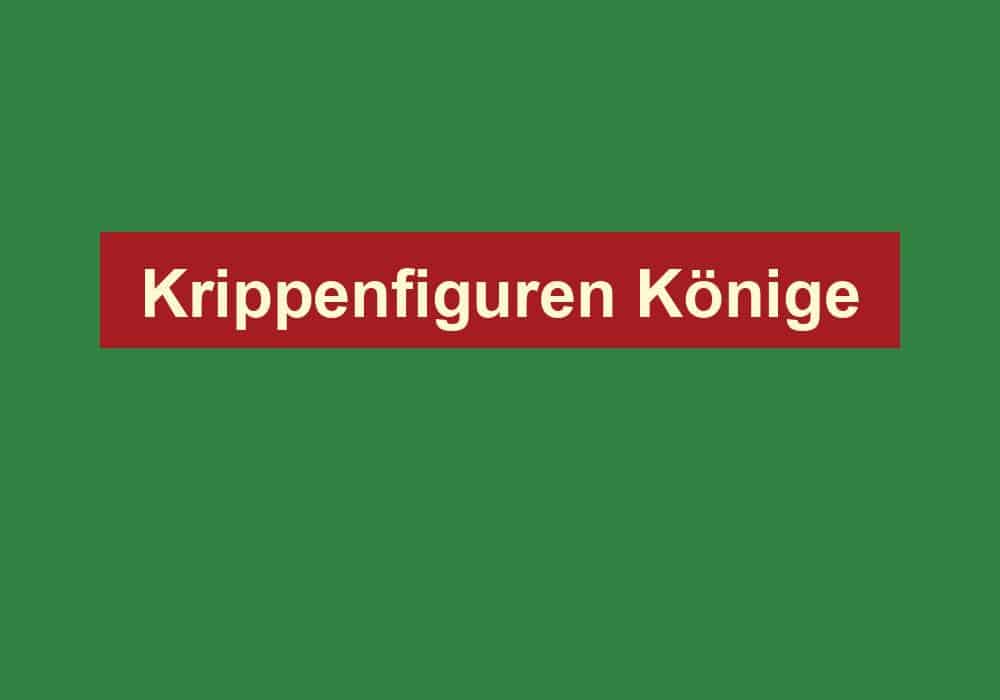 krippenfiguren koenige