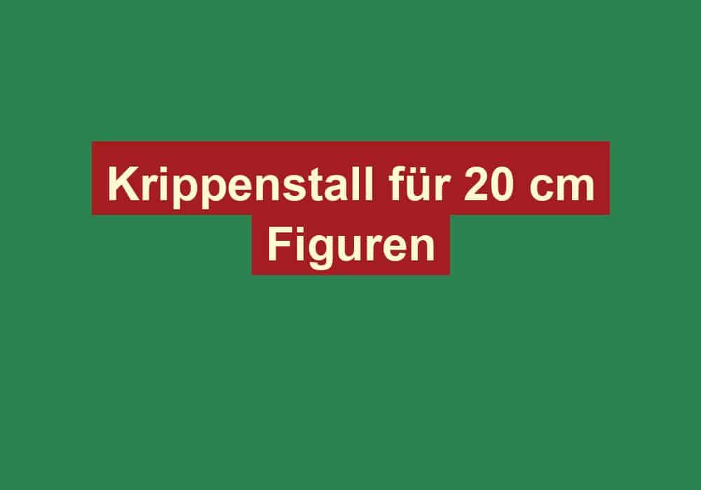 krippenstall fuer 20 cm figuren