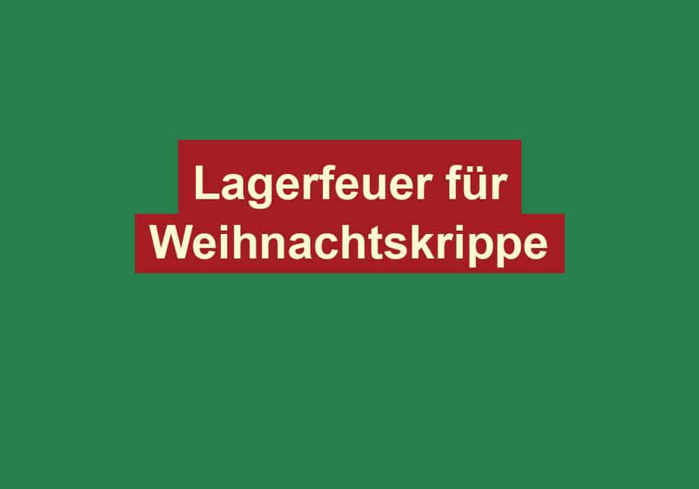 lagerfeuer fuer weihnachtskrippe