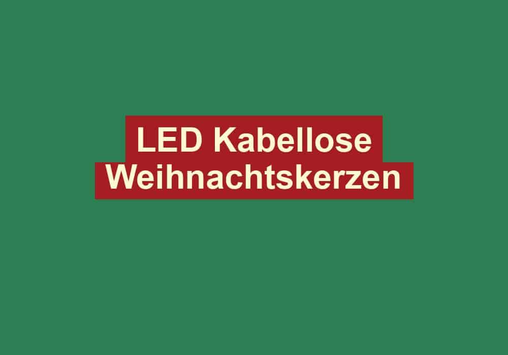led kabellose weihnachtskerzen