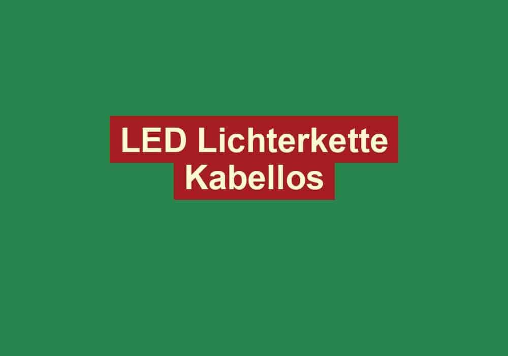 led lichterkette kabellos