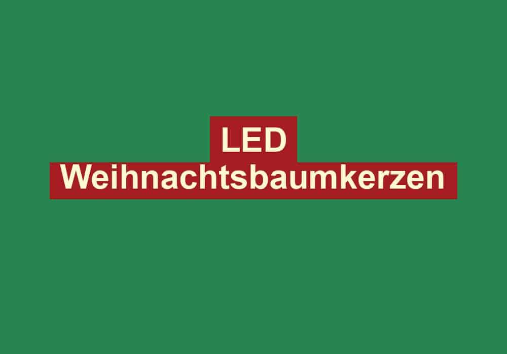 led weihnachtsbaumkerzen