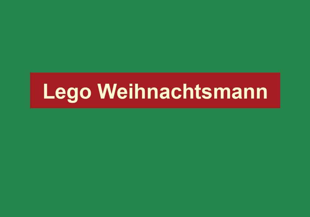 lego weihnachtsmann
