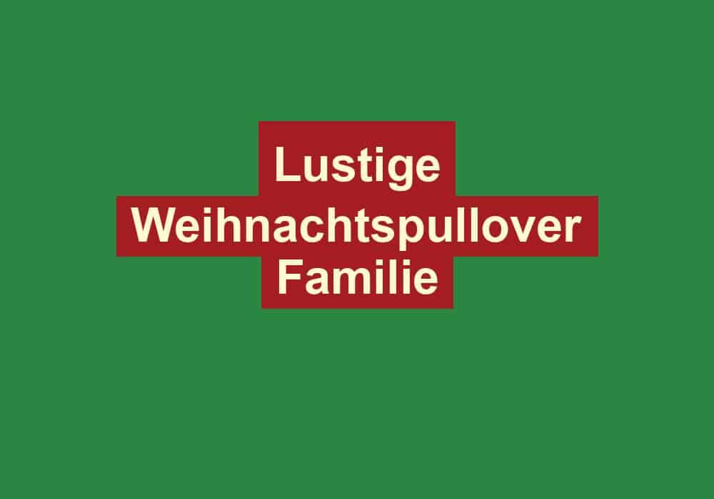 lustige weihnachtspullover familie