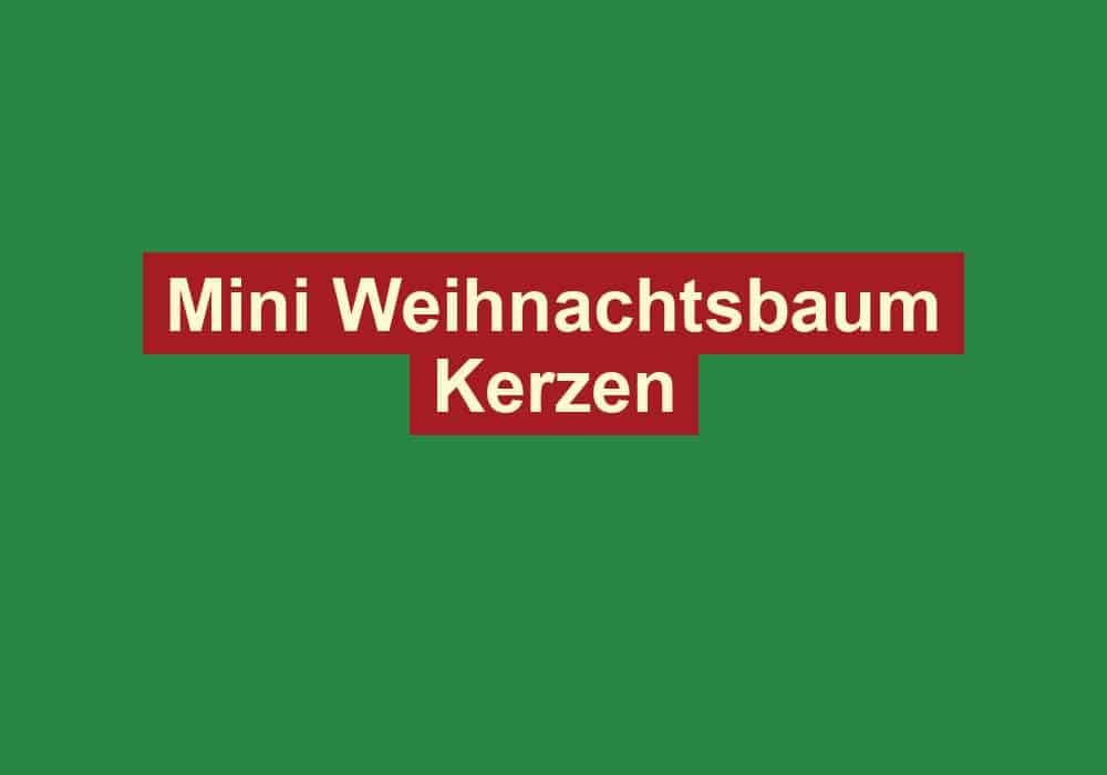 mini weihnachtsbaum kerzen