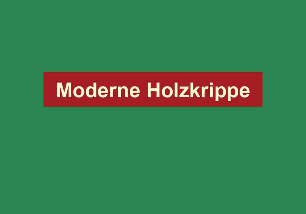 moderne holzkrippe