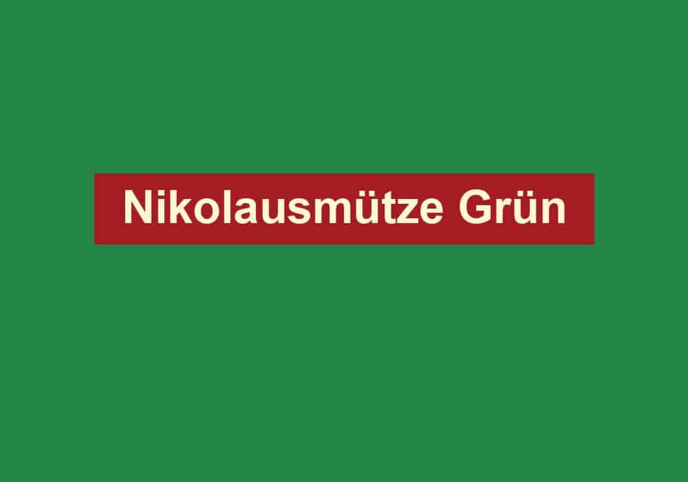 nikolausmuetze gruen