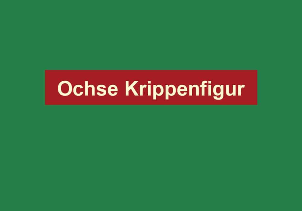 ochse krippenfigur