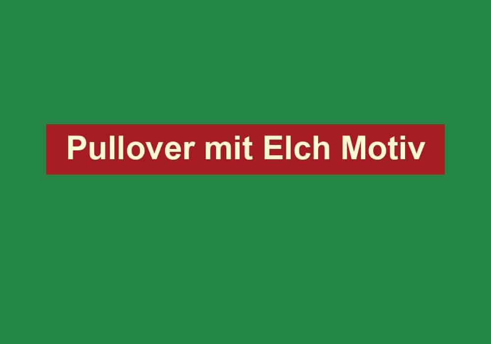 pullover mit elch motiv