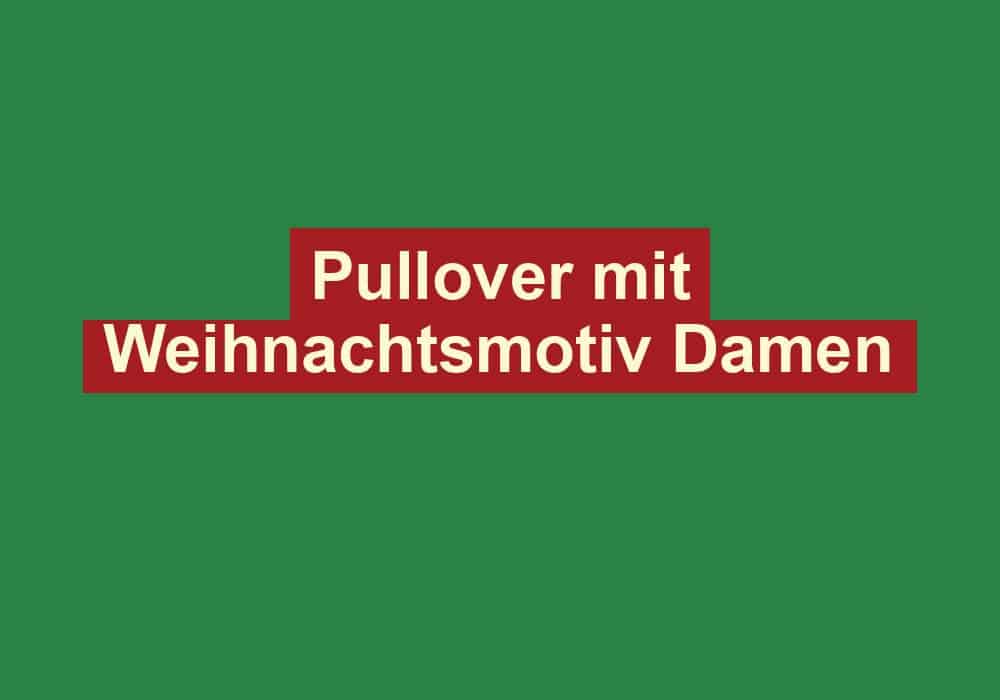 pullover mit weihnachtsmotiv damen