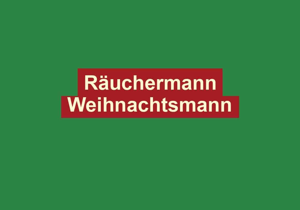 raeuchermann weihnachtsmann