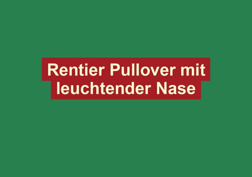 rentier pullover mit leuchtender nase