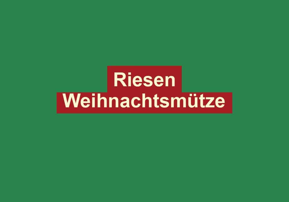 riesen weihnachtsmuetze
