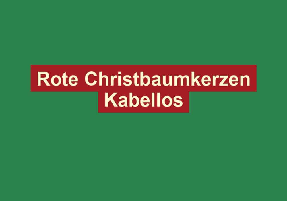rote christbaumkerzen kabellos
