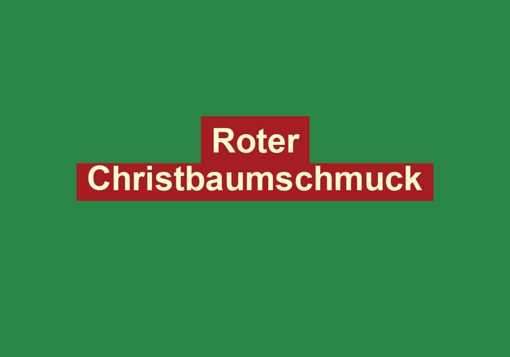 roter christbaumschmuck