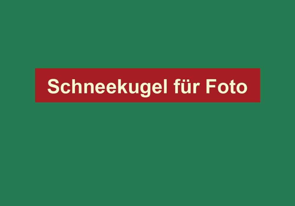 schneekugel fuer foto