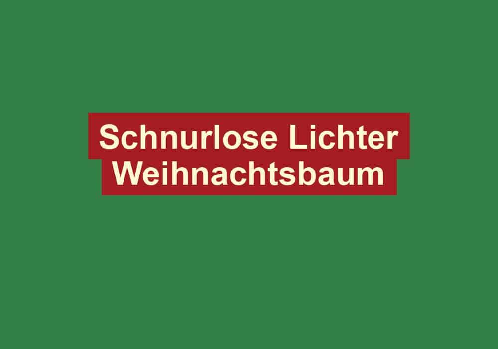 schnurlose lichter weihnachtsbaum