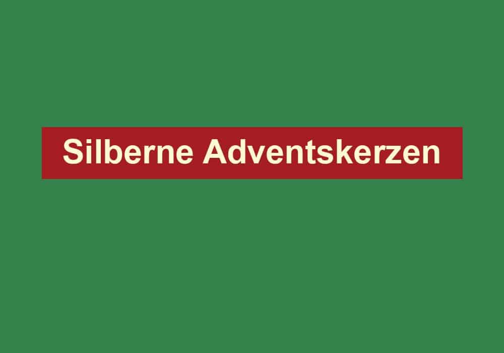 silberne adventskerzen