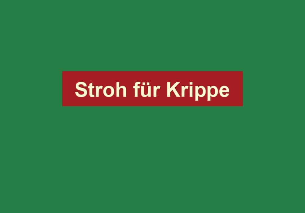 stroh fuer krippe