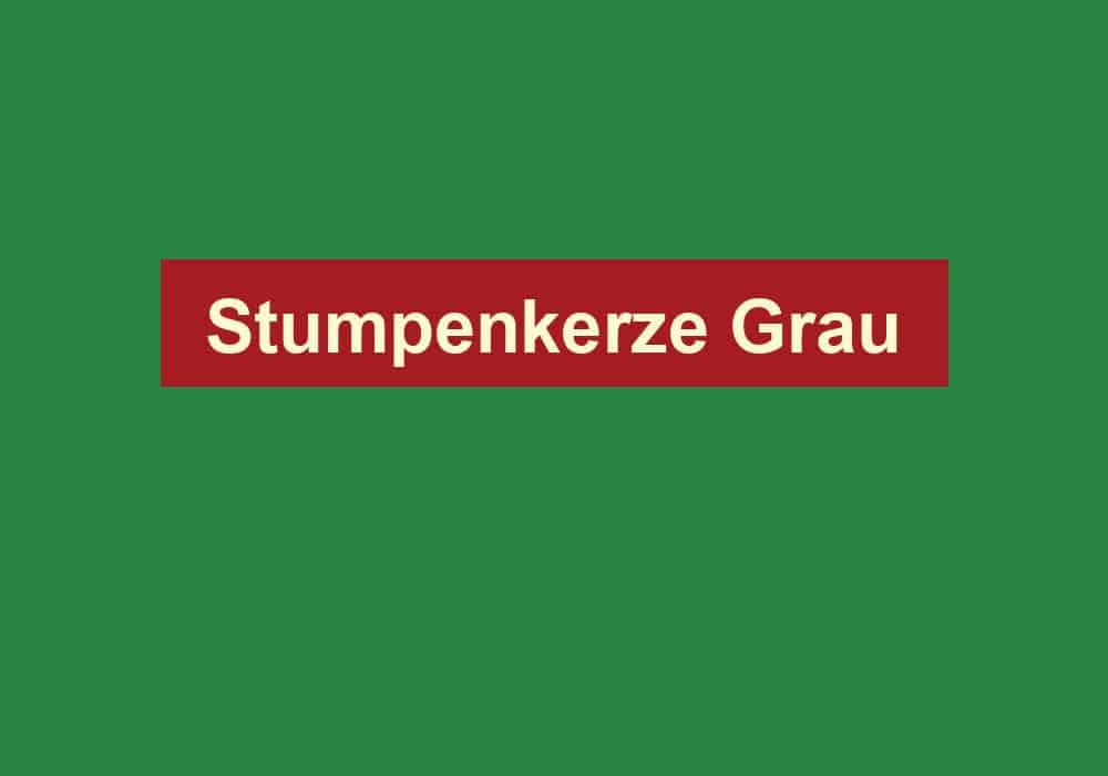 stumpenkerze grau