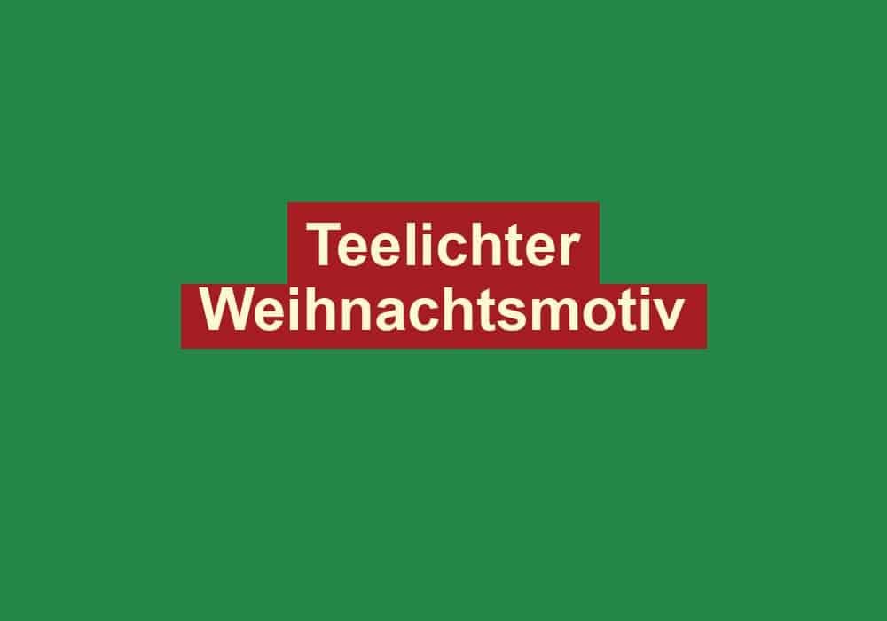 teelichter weihnachtsmotiv
