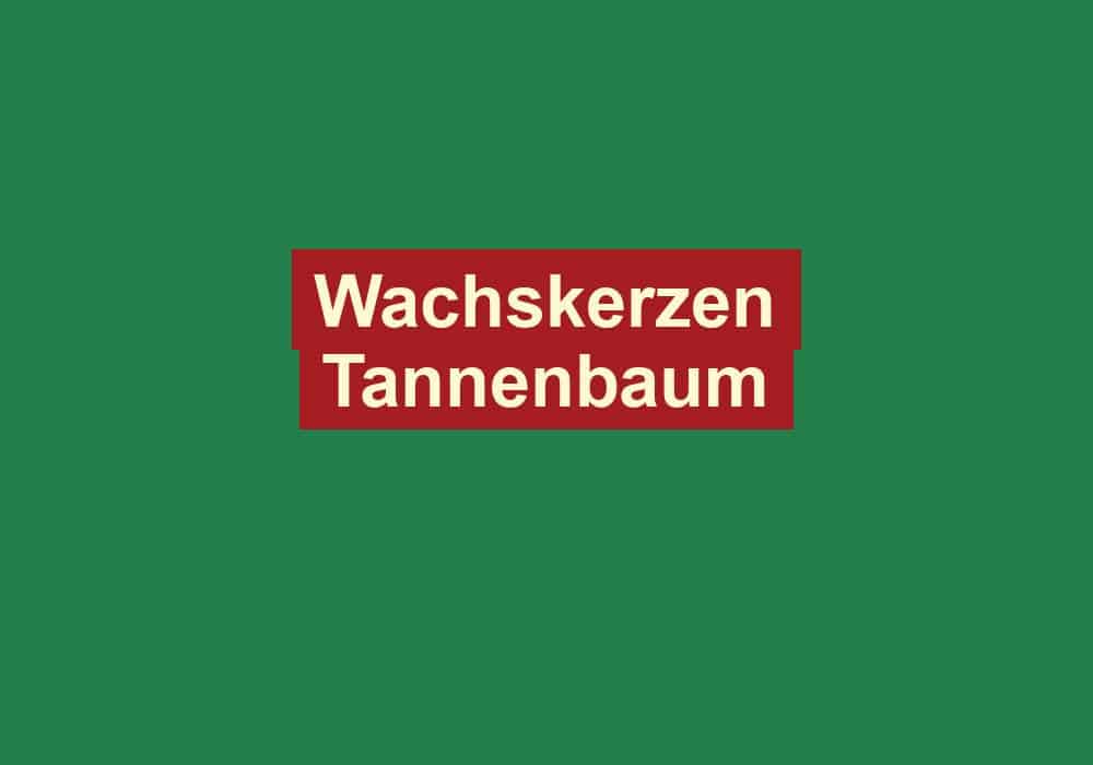 wachskerzen tannenbaum