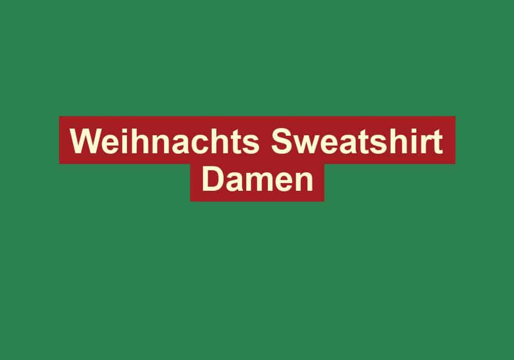 weihnachts sweatshirt damen