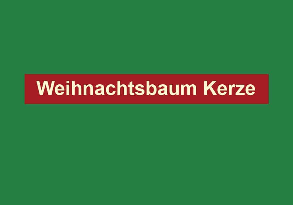 weihnachtsbaum kerze