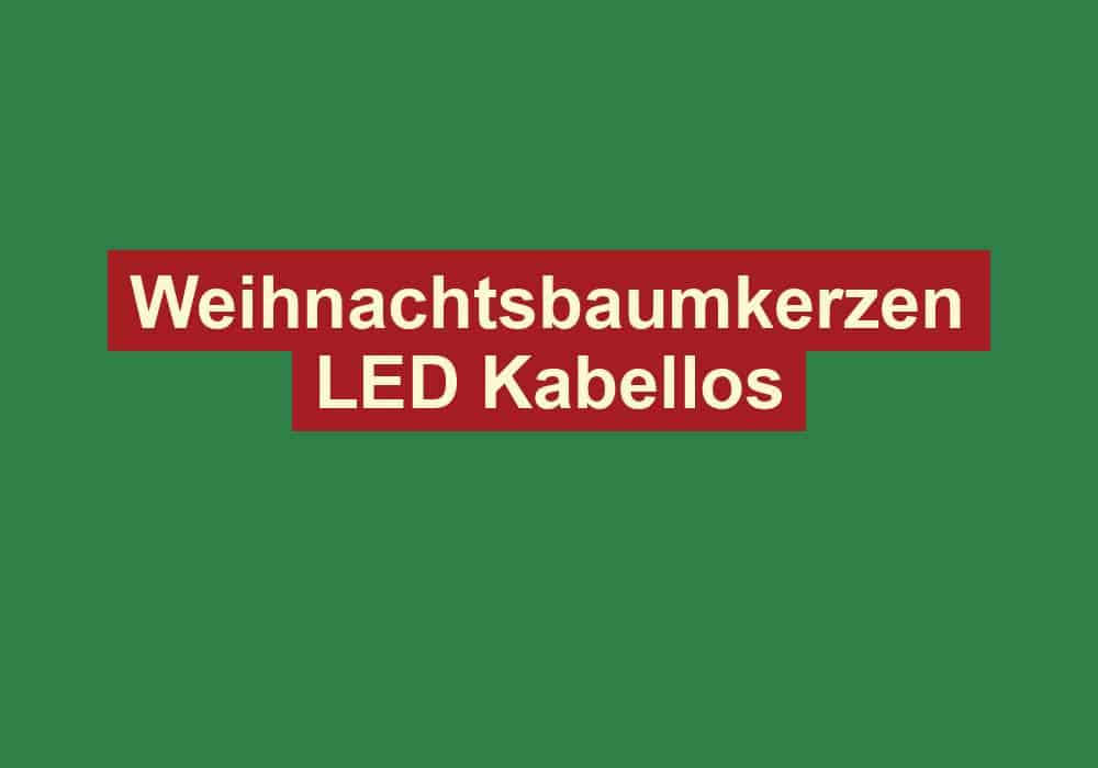 weihnachtsbaumkerzen led kabellos