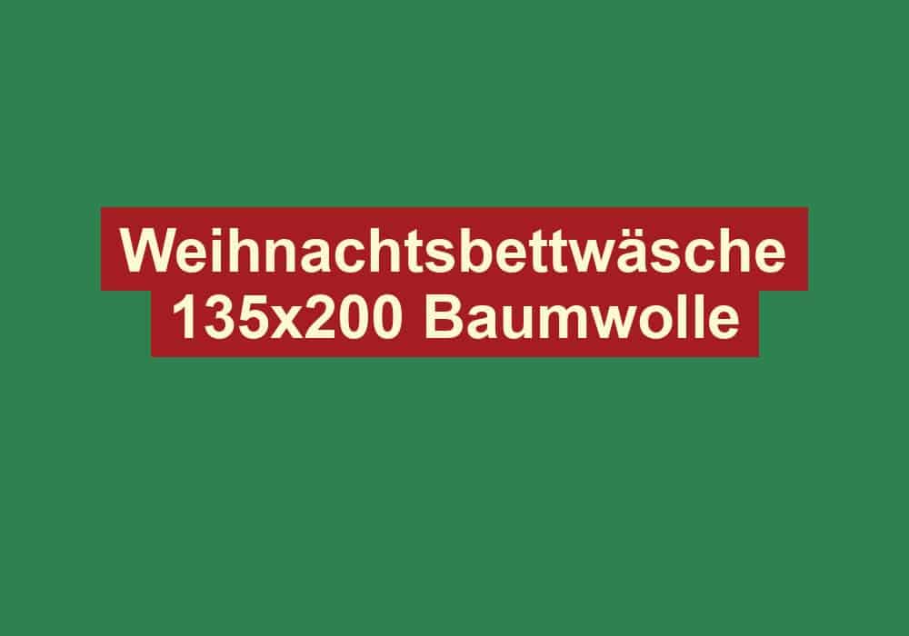 weihnachtsbettwaesche 135x200 baumwolle