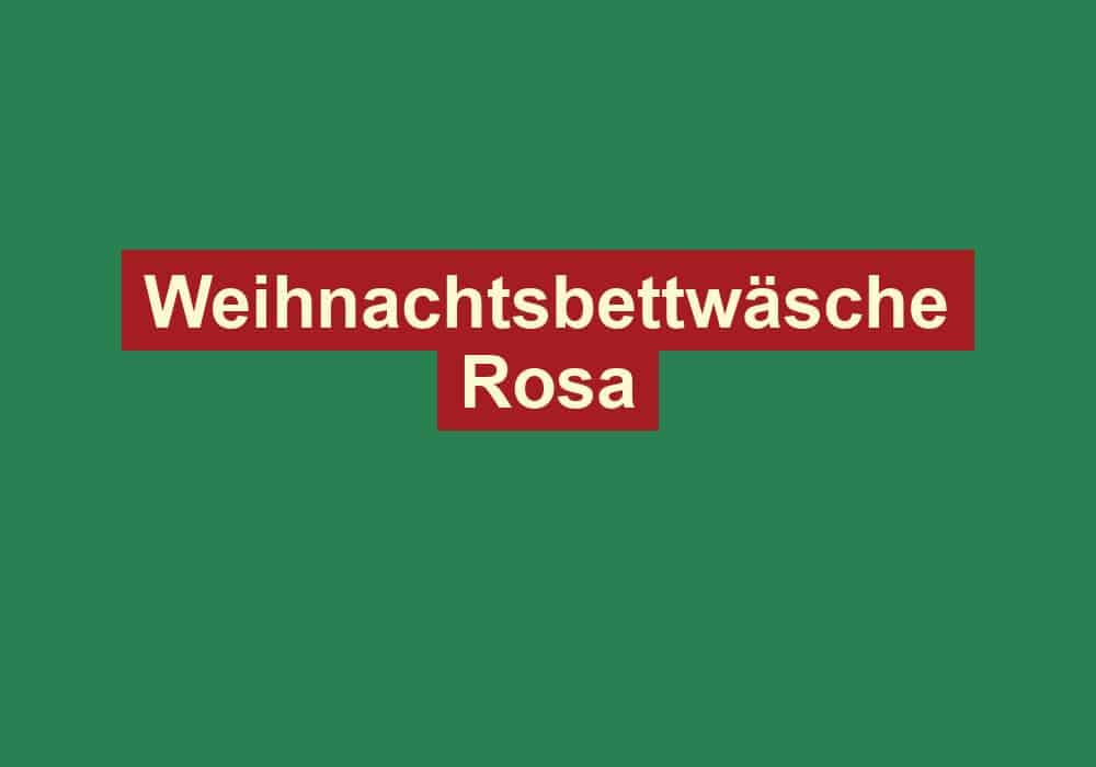 weihnachtsbettwaesche rosa