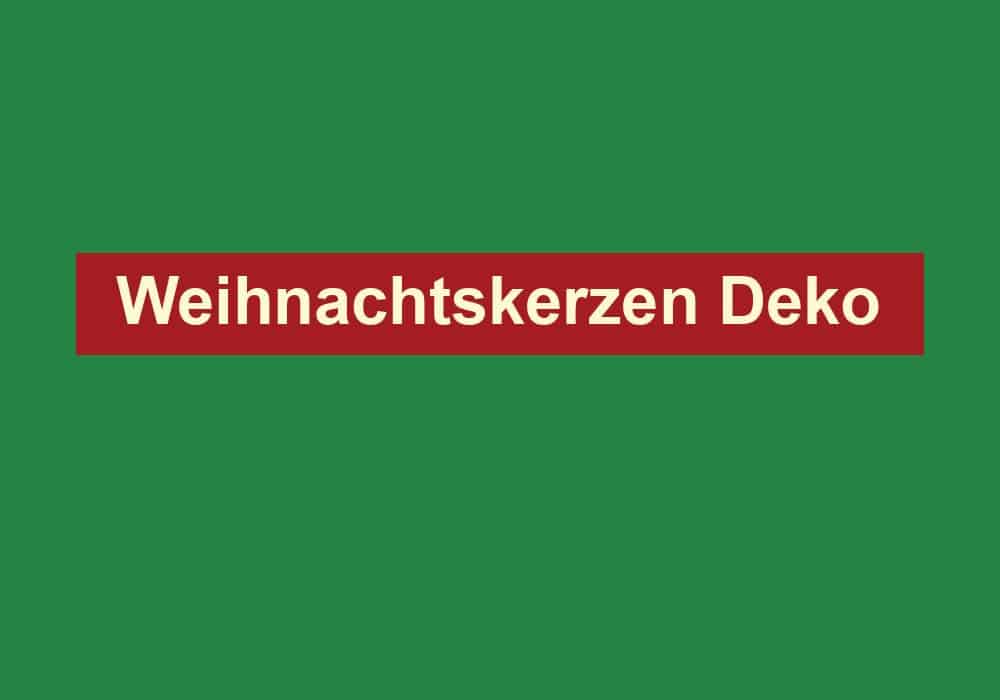 weihnachtskerzen deko