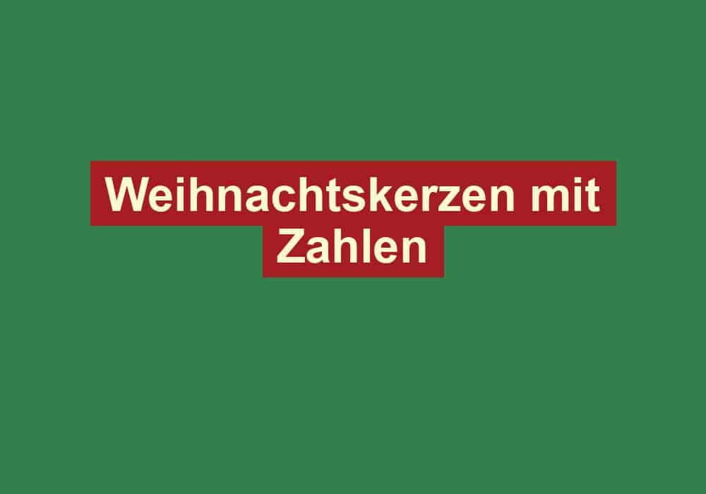 weihnachtskerzen mit zahlen